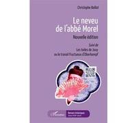 Le neveu de l'abbé Morel Christophe Baillat (Auteur)