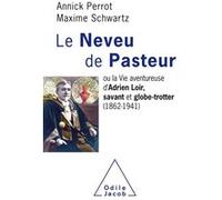 Le Neveu de Pasteur Maxime Schwartz (Auteur), Annick Perrot (Auteur)