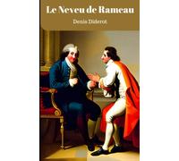 Le Neveu de Rameau: Un dialogue philosophique sur l'hypocrisie sociale