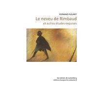 Le neveu de Rimbaud et autres études exquises