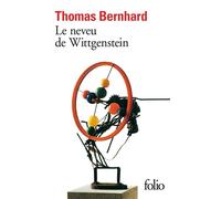 Le neveu de Wittgenstein Une amitié - Thomas Bernhard - Gallimard - Poche - Livre