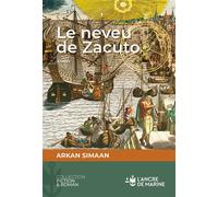 Le neveu de Zacuto - Arkan Simaan - Ancre De Marine - broché - Roman