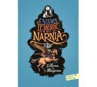 Clive Staples Lewis – Le Monde de Narnia, Tome 1 : Le Neveu du magicien – Gallimard