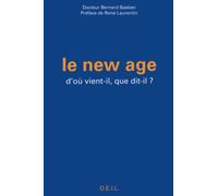 Le New Age: D'où vient-il, que dit-il ?