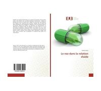 Le nez dans la relation d'aide - Helene Steck - Universitaires Europeennes - broché - Essai