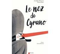 Le nez de Cyrano Thomas Baas (Auteur), Thomas Baas (Illustration), Géraldine Maincent (Auteur)