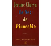 Le nez de Pinocchio - Jérôme Charyn - Metropolis Eds - broché - Récit