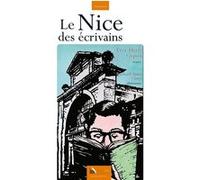 Le Nice des écrivains Yves-Marie Lequin (Auteur), Richard Roux Giuge (Illustration)