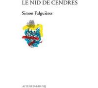 Le Nid de cendres Simon Falguieres (Auteur)