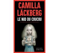 Camilla Läckberg – Le Nid du coucou – Roman – Broché