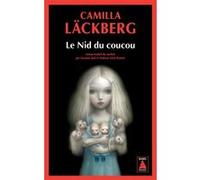 Le Nid du coucou Camilla Läckberg (Auteur), Susanne Juul (Traduction), Andréas Saint Bonnet (Traduction)