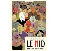 Le nid Les fils de la mort - Marco Galli - Sarbacane - cartonné - Roman graphique