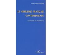 Le nihilisme français contemporain Fondements et illustrations - Lucien Samir Oulahbib - L'harmattan - broché - Etude
