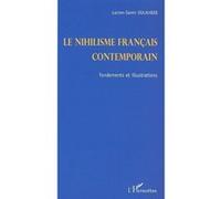 Le nihilisme français contemporain Fondements et illustrations - Lucien Samir Oulahbib - L'harmattan - broché - Etude