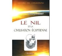 Le Nil et la civilisation égyptienne - Alexandre Moret - Decoopman Eds - broché - Etude