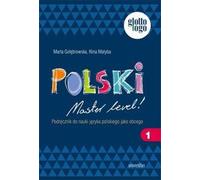 Le niveau Master en polonais ! 1 Manuel pour l'apprentissage du polonais comme langue étrangère (A1)