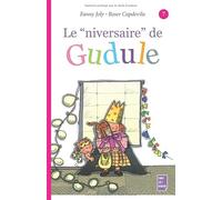 Le "niversaire" de Gudule
