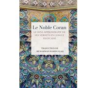Le Noble Coran - Le sens approximatif de ses versets en Langue Francaise