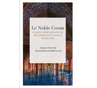 Le Noble Coran - Le sens approximatif de ses versets en Langue Francaise