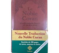 Le noble coran - Nouvelle traduction française du sens de ses versets (version française) BORDEAUX