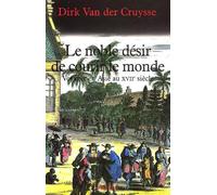 Le Noble désir de courir le monde : Voyages en Asie au XVIIe siècle