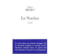 Le Nocher - Yves Bichet - Fayard - broché - Roman