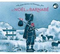 Le Noël de Barnabé + qr code audio - Catherine Silve - Crer Bayard - cartonné - Document jeunesse
