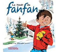 Le Noël de Fanfan - Pierre Probst - Triomphe Eds Du - broché - Album jeunesse dès 6 ans