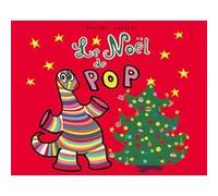 Le Noël de Pop Alex Sanders (Auteur), Pierrick Bisinski (Auteur)