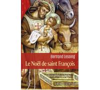 Le Noël de saint François - Bertrand Lesoing - Cerf - broché - Essai