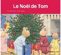 Le Noël de Tom - Marie-Aline Bawin - Mango - cartonné - Album jeunesse dès 3 ans