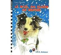 Le Noël du chien de berger Lucy Daniels (Auteur), Marie Aubelle (Traduction), William Geldart (Illustration)