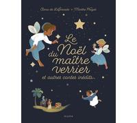 Le Noël du maître verrier et autres contes inédits