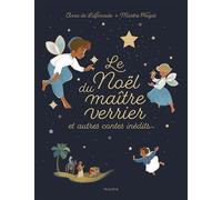Le Noël du maître verrier et autres contes inédits - Anna de Laforcade - Mame - relié - Document jeunesse