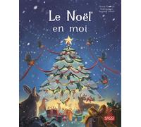 Le Noël en moi - Chiara Ravizza - Sassi - cartonné - Album jeunesse