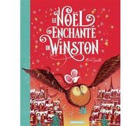 Alex T. Smith – Le Noël enchanté de Winston – Album jeunesse – Cartonné – Casterman
