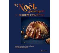 Philippe Conticini – Le Noël gourmand de Philippe Conticini