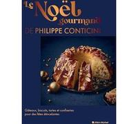 Philippe Conticini – Le Noël gourmand de Philippe Conticini