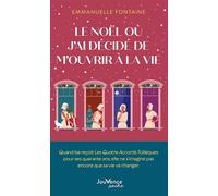 Le Noël où j’ai décidé de m’ouvrir à la vie - Emmanuelle Fontaine - Jouvence - Poche - Roman