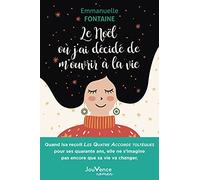 Le Noël Où J'ai Décidé De M'ouvrir À La Vie