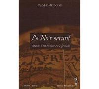 le noir errant , partir, c'est revenir en afritude Nji M-C, Mfenjou (Auteur)