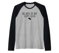 Le Noir est ma Couleur Heureuse Manche Raglan