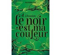 Le noir est ma couleur - L'évasion Olivier Gay (Auteur)