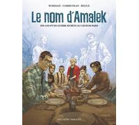 Le Nom d'Amalek Nicolas Bègue (Illustration), Éric Corbeyran (Auteur), David Rybojad (Auteur)