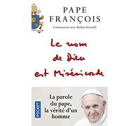 Le Nom De Dieu Est Miséricorde - Suivi De Misericordiae Vultus, Bulle D'indiction Du Jubilé Extraordinaire De La Miséricorde