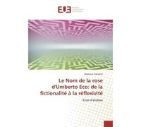 Le Nom de la rose d'Umberto eco: de la fictionalite A la reflexivite Essai d'analyse - Mebrouk Hamaimi - Universitaires Europeennes - broché - Essai