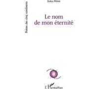Zohra Mrimi – Le nom de mon éternité – Poésie – Broché