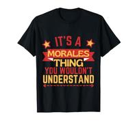 Le nom de Morales est drôle pour Morales T-Shirt