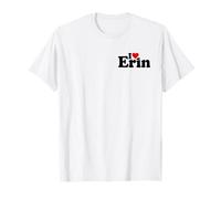 Le NOM D'ERIN I Love Heart sur Un T-Shirt T-Shirt