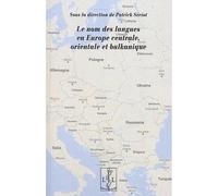 Le nom des langues en Europe centrale, orientale et balkanique - Patrick Sériot - Lambert-Lucas - broché - Essai